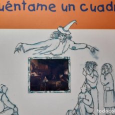 Arte: CUENTAME UN CUADRO CATALOGO DE LA EXPOSICION CELEBRADA EN EL MUSEO DE BELLAS ARTES DE SEVILLA 2003. Lote 243312235