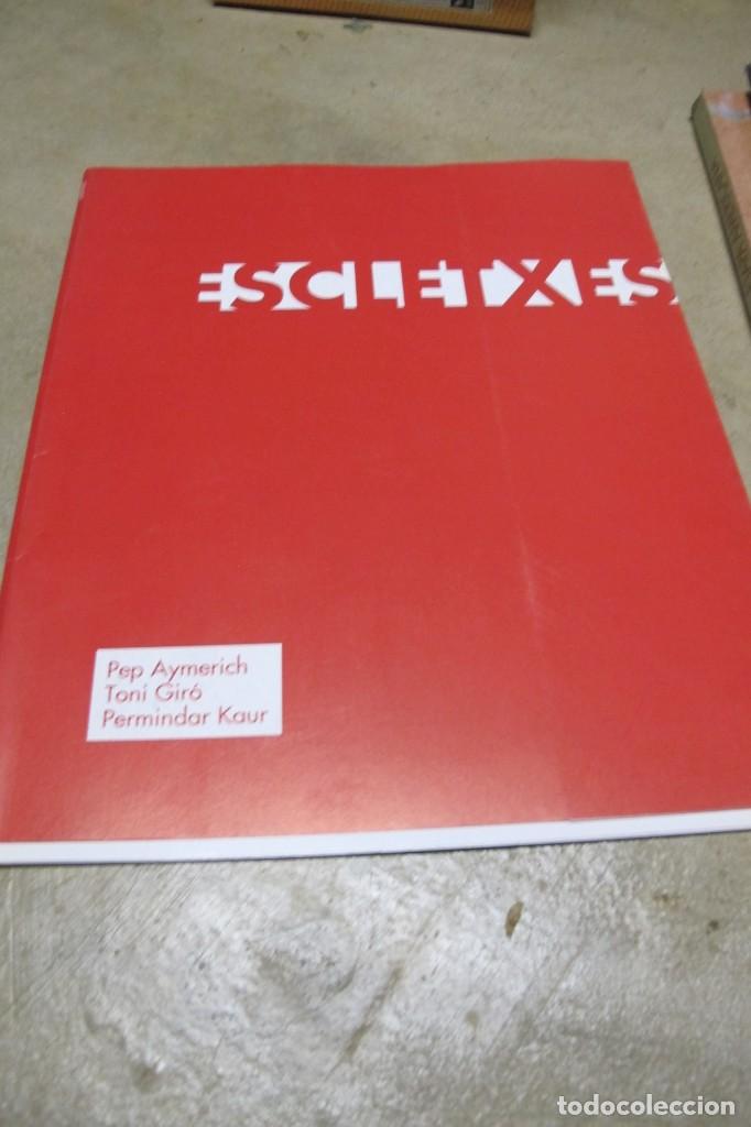 Arte: ESCLETXES. PEP AYMERICH TONI GIRO PERMINDAR KAUR. ESPAIS CENTRE D'ART CONTEMPORANI. CATALOGO