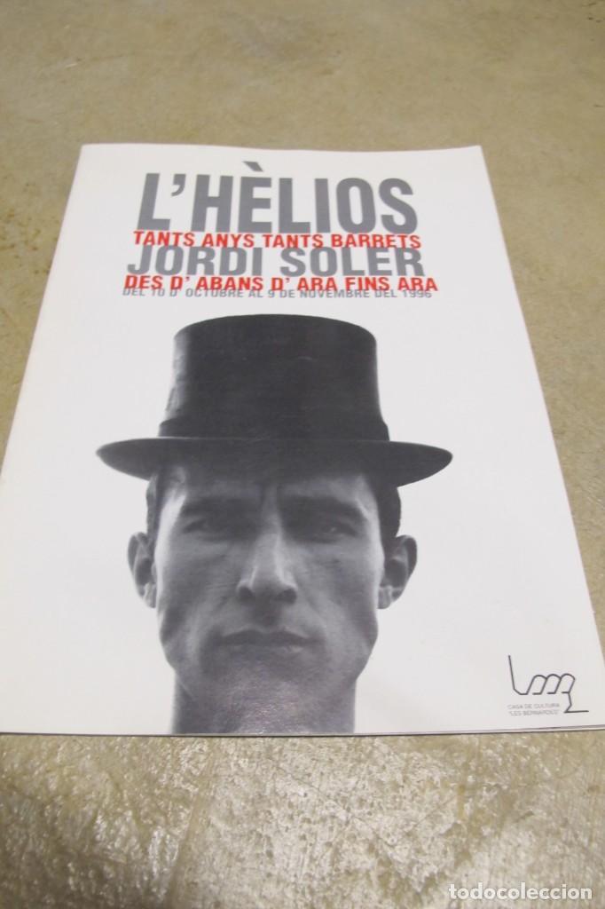 Arte: L'HELIOS TANTS ANYS TANTS BARRETS JORDI SOLER. CASA DE CULTURA LES BERNARDES SALT