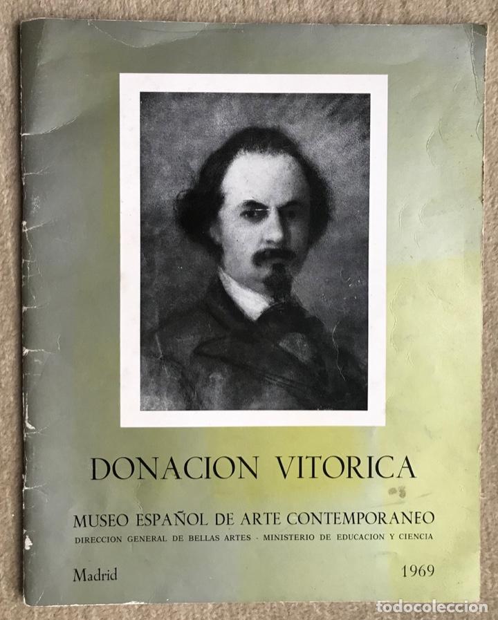 Arte: Cat&aacute;logo de pintura Donaci&oacute;n Vit&oacute;rica - Museo Espa&ntilde;ol de Arte Contempor&aacute;neo - Madrid, 1969