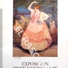Arte: ANTIGÜO CATALOGO DE ARTE - EXPOSICION PERE Y SERN ALIÉ - 1875-1946. Lote 252525675