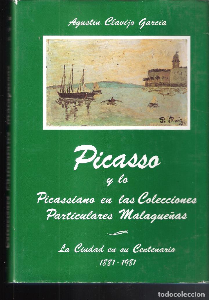 Arte: PICASSO Y LO PICASSIANO EN LAS COLECCIONES PARTICULARES MALAGUE&Ntilde;AS. Edici&oacute;n numerada.