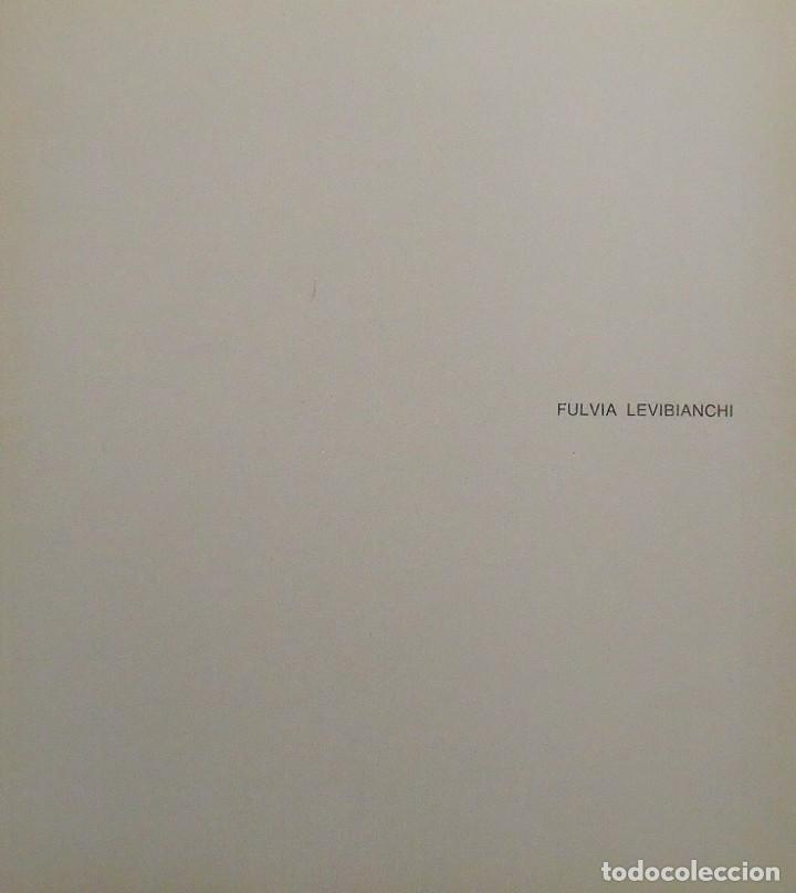 Arte: Fulvia Levibianchi. Galer&iacute;a Ren&eacute; Metras. Barcelona. 1979. 16 p&aacute;ginas. 23x21 cm. Cat&aacute;logo de Arte.