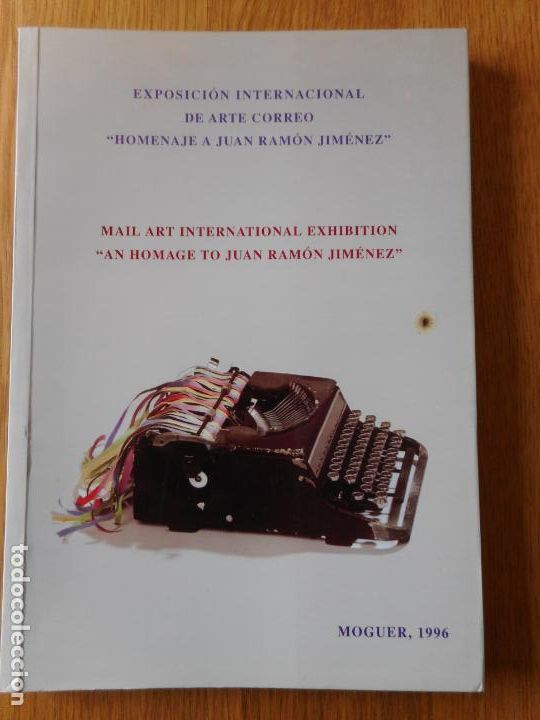 Arte: EXPOSICION INTERNACIONAL DE ARTE CORREO.HOMENAJE JUAN RAMON JIMENEZ.MOGUER 1996