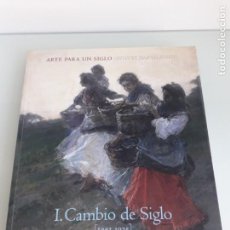 Arte: ARTE PARA UN SIGLO - I. CAMBIO DE SIGLO (1881-1925) - FUNDACIÓN CAJA VITAL KUTXA - VITORIA - 2002. Lote 265451639