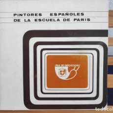 Arte: CATÁLOGO PINTORES ESPAÑOLES DE LA ESCUELA DE PARÍS, SALA DE EXPOSICIONES DE CARTAGENA 1974. Lote 266356553