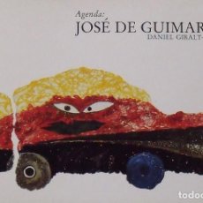 Arte: AGENDA: JOSÉ DE GUIMARAES. DANIEL GIRALT-MIRACLE. ÁMBIT. 1990. 88 PÁGINAS. ILUSTRADO. 14X20,5 CM.. Lote 266744858