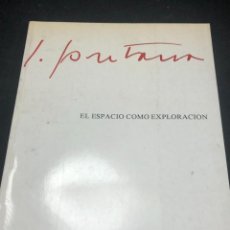 Arte: LUCIO FONTANA. EL ESPACIO COMO EXPLORACIÓN. EXPOSICIÓN PALACIO DE VELAZQUEZ 1982