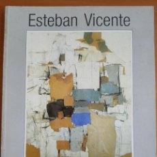 Arte: ESTEBAN VICENTE. PINTURAS Y COLLAGES 1925-1985. MADRID, 24 DE ABRIL AL 15 DE JUNIO DE 1987. Lote 276141073