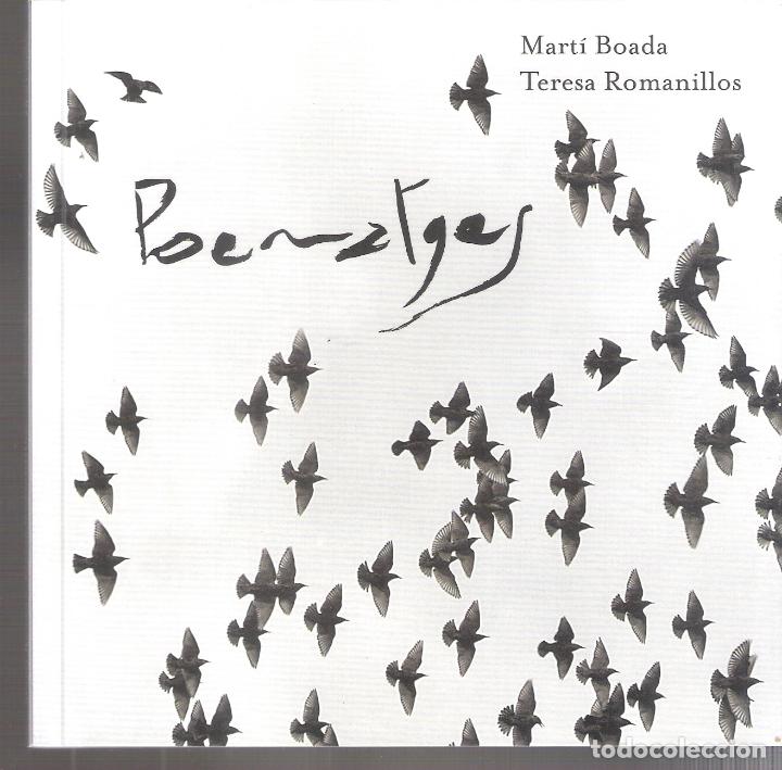 Art: Mart&iacute; Boada. Teresa Romanillos. Poematges. 2017.Fundaci&oacute; Vila Casas. 16x16 cm. 95 pags. Rustica/sola
