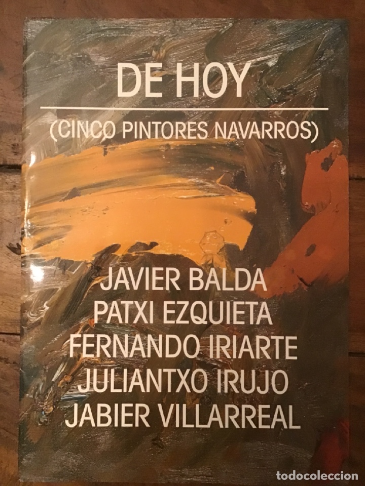 Arte: DE HOY (CINCO `PINTORES NAVARROS).1988. Museo de Bellas Artes de &Aacute;lava. Colectiva.