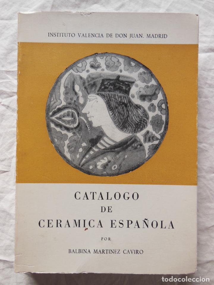 Arte: CATALOGO DE CERAMICA ESPA&Ntilde;OLA. 1968 BALBINA MARTINEZ CAVIRO