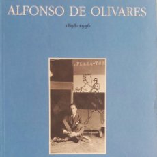 Arte: ALFONSO DE OLIVARES, 1898-1936. GALERÍA GUILLERMO DE OSMA, 1998, 73 PÁGS.. Lote 290948738
