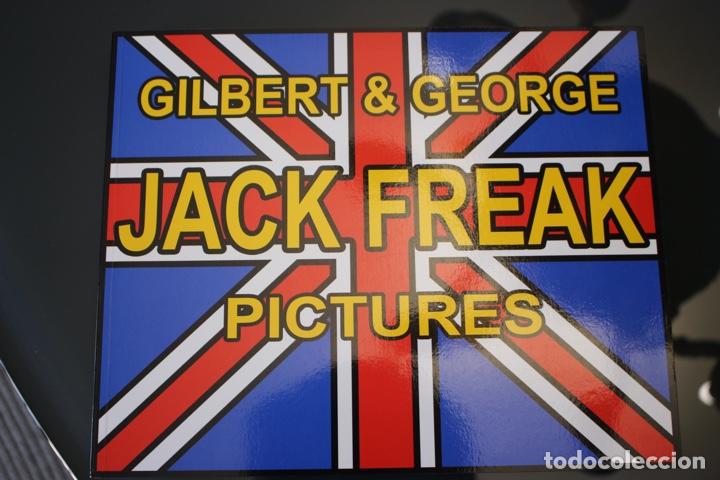 Arte: GILBERT & GEORGE. JACK FREAK PICTURES. Espectacular cat&aacute;logo de 24,5 x30,4. 176 pp.Perfecto.