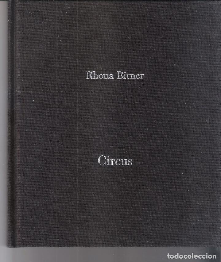Art: Rhona Bitner. Circus. Ed. Universidad de Salamanca. 1&ordf; Edici&oacute;n.Junio 1998.