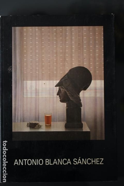 Arte: ANTONIO BLANCA S&Aacute;NCHEZ. Cat&aacute;logo de 22x15,3. 67 pp. A&ntilde;o 1988. Galer&iacute;a de Arte Benedito. Buen estado.