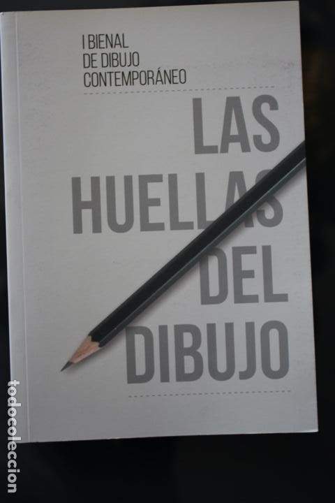Arte: LAS HUELLAS DEL DIBUJO. I BIENAL DIBUJO CONTEMPOR&Aacute;NEO. 15 X 21,3CM. 50pp. Perfecto.