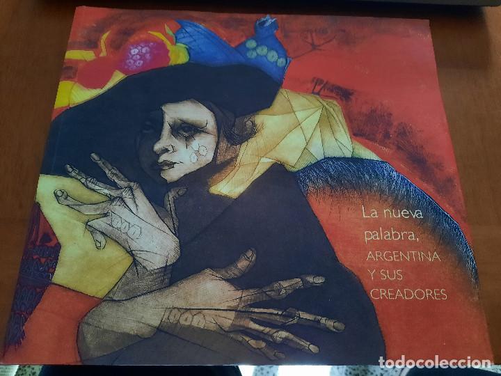 Kunst: LA NUEVA PALABRA. ARGENTINA Y SUS CREADORES. CAT&Aacute;LOGO DE EXPOSICI&Oacute;N EN 2003 EN GRANADA. DIFICIL