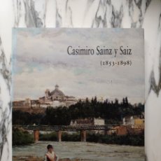 Arte: CASIMIRO SAINZ Y SAIZ 1853-1898 - VV.AA. - 1998