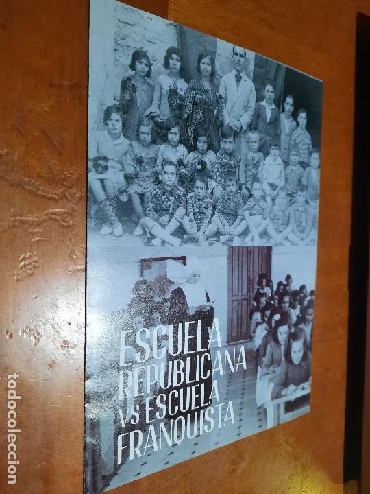 Art: ESCUELA REPUBLICANA VS ESCUELA FRANQUISTA. CAT&Aacute;LOGO DE MANO. TRIPTICO. EXPOSICI&Oacute;N. BUEN ESTADO