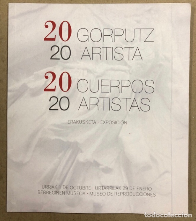 Arte: &ldquo;20 GORPUTZ 20 ARTISTA - 20 CUERPOS 20 ARTISTAS&rdquo;. CAT&Aacute;LOGO EXPOSICI&Oacute;N BILBAO 2020. VV.AA.