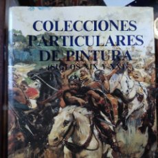 Arte: COLECCIONES PARTICULARES DE PINTURA (SIGLOS XIXY XX)