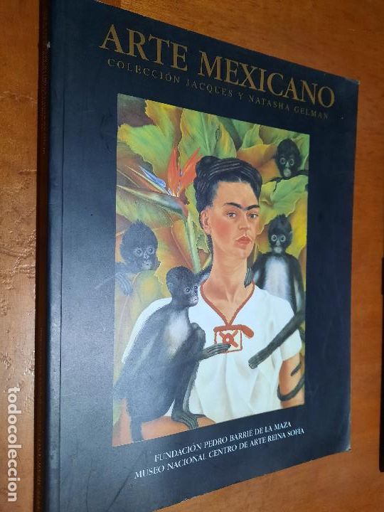 Arte: ARTE MEXICANO. COLECCI&Oacute;N JACQUES Y NATASHA GELMAN. CAT&Aacute;LOGO. BUEN ESTADO