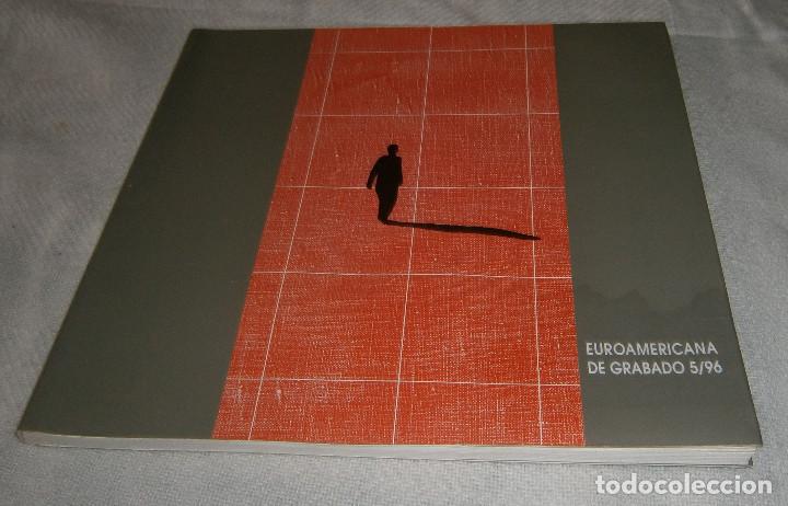 Arte: catalogo euroamericana de grabado 1996