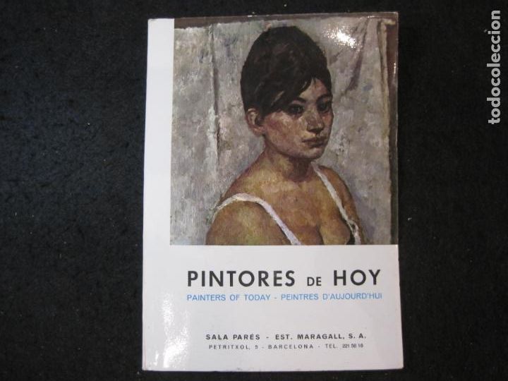 Arte: PINTORES DE HOY-SALA PARES-CATALOGO ARTE-JOSE AMAT-JUAN SERRA-MANUEL HUMBERT...-VER FOTOS-(K-6197)