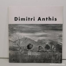 Arte: DIMITRI ANTHIS - SALA AMADIS - MADRID - CATALOGO DE ARTE / 117