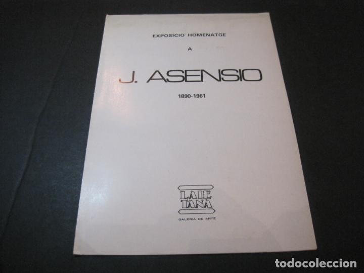 Kunst: EXPOSICIO HOMENATGE A J. ASENSIO-1890 1961-LAIETANA-CATALOGO DE ARTE-PUBLICIDAD-VER FOTOS-(K-6283)