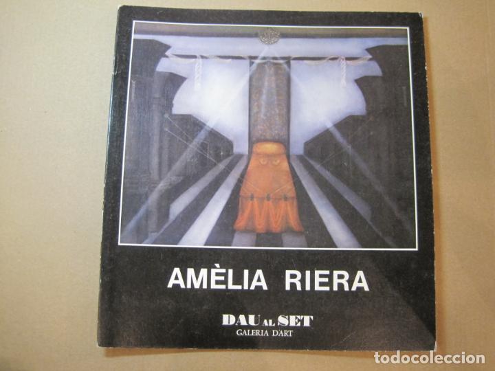 Kunst: AM&Egrave;LIA RIERA-DAU AL SET-A&Ntilde;O 1978-CATALOGO DE ARTE-VER FOTOS-(V-23.312)