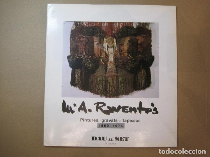 Art: M.A. RAVENT&Oacute;S-DAU AL SET-A&Ntilde;O 1977-CATALOGO DE ARTE-VER FOTOS-(V-23.313)