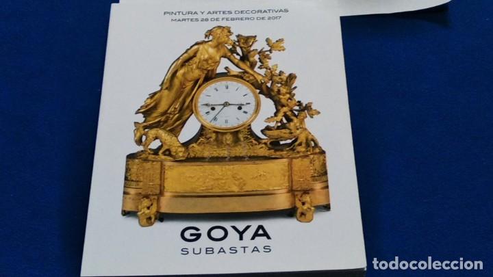 Arte: CATALOGO GOYA SUBASTAS - PINTURAS Y ARTES DECORATIVAS 28 DE FEBRERO DE 2017 - NUEVO