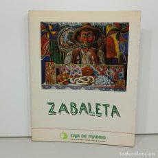 Arte: ZABALETA - 1907-1960 - EXPOSICION HOMENAJE - CASA DEL MONTE MADRID 1986 - CATALOGO DE ARTE / 17.355