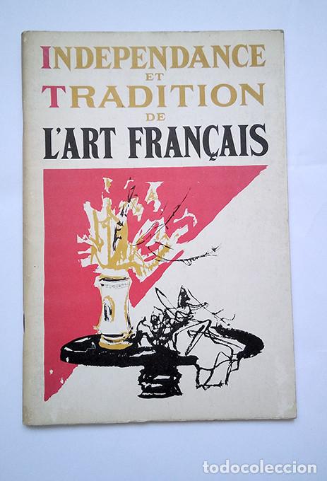 Arte: Independance et Tradition de l&rsquo;Art Fran&ccedil;ais. Casa Sindical de Madrid, 1966