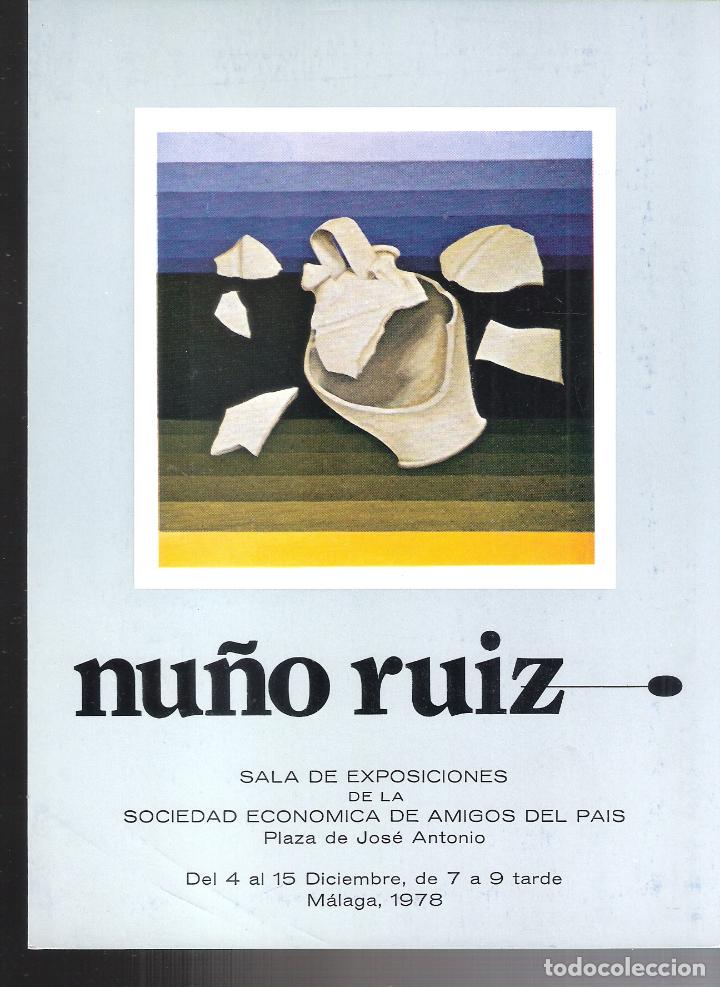 Arte: Nu&ntilde;o Ruiz,.Diciembre 1978, Sociedad Econ&oacute;mica de Amigos del Pais. M&aacute;laga.Hoja 22 x 16 cm