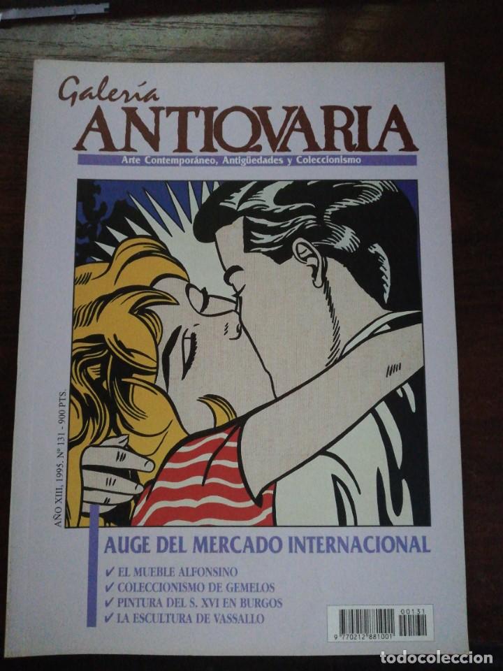 Arte: GALER&Iacute;A ANTIQUARIA. ARTE CONTEMPOR&Aacute;NEO. ANTIG&Uuml;EDADES Y COLECCIONISMO. N&ordm; 131. 1995