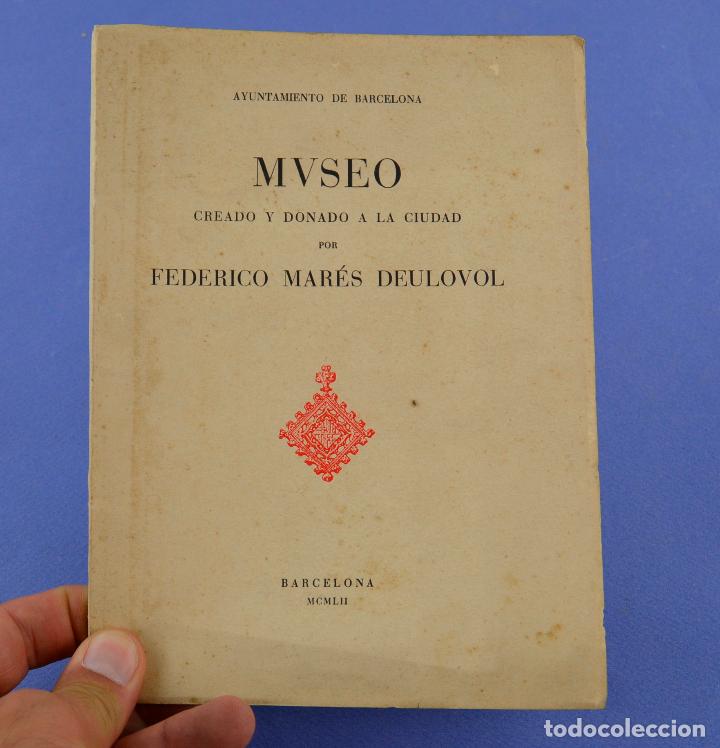 Arte: Museo creado y donado a la ciudad, Federico Mar&eacute;s Deulovol, 1952, con dedicatoria del autor.
