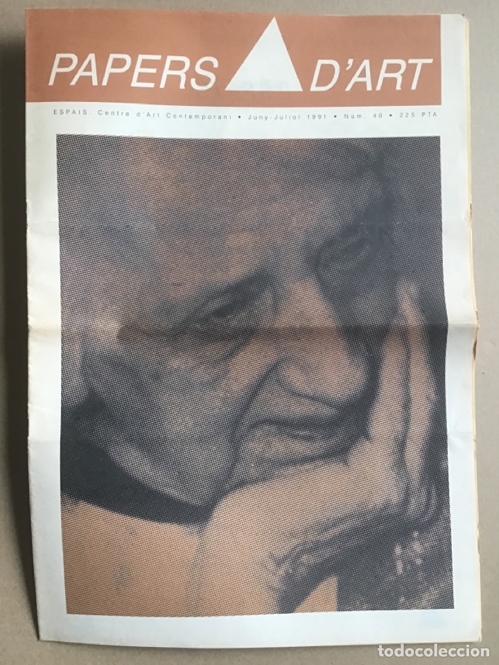 Kunst: Papers D&rsquo;Art. ESPAIS. Centre d&rsquo;Art Contemporani. Juny - Juliol 1991. N&ordm; 40.