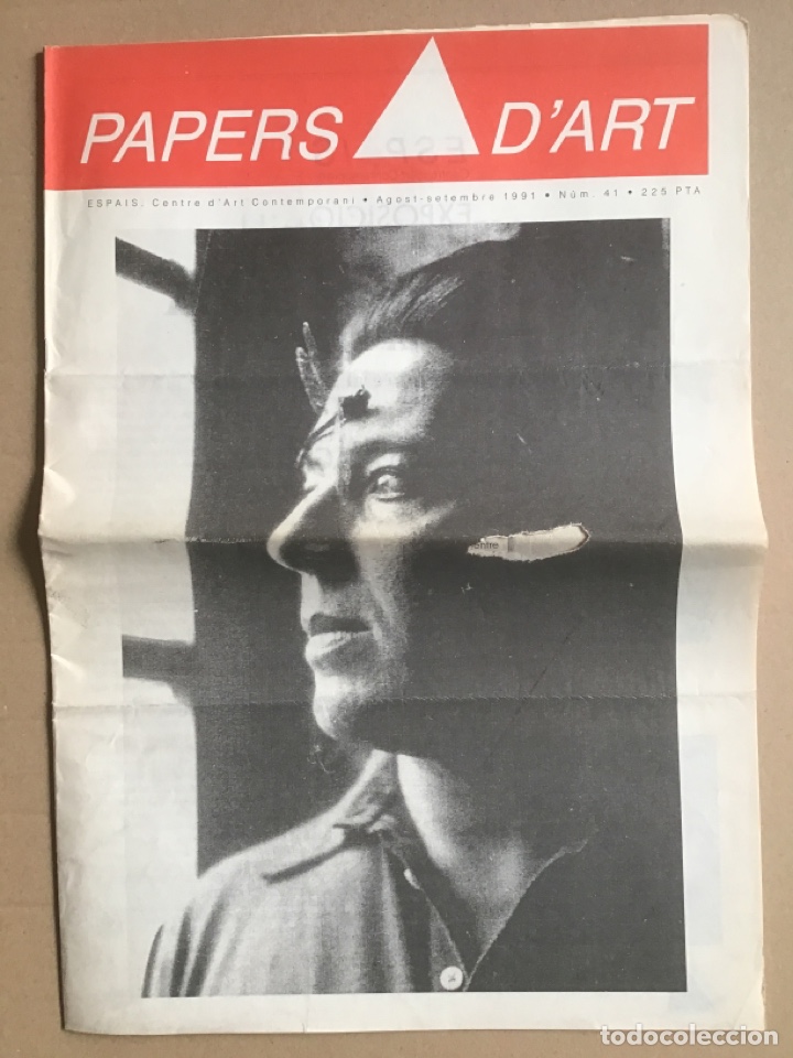 Kunst: Papers D&rsquo;Art. ESPAIS. Centre d&rsquo;Art Contemporani. Agost - Setembre 1991. N&ordm; 41.