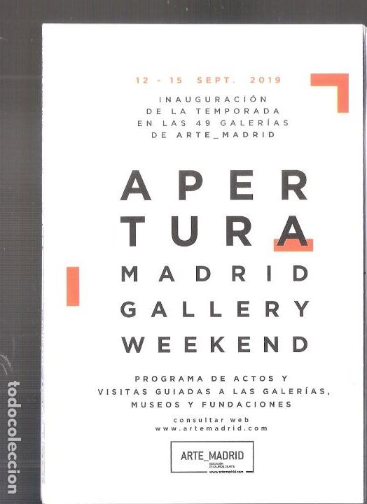 Kunst: APERTURA Madrid Gallery Weekend. Septiembre 2019. Mapa del Arte en Madrid. Desplegable.