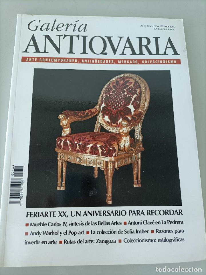 Arte: GALER&Iacute;A ANTIQUARIA. ARTE CONTEMPOR&Aacute;NEO. ANTIG&Uuml;EDADES Y COLECCIONISMO. N&ordm; 144
