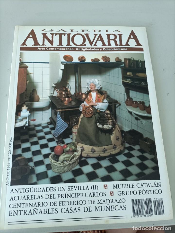 Arte: GALER&Iacute;A ANTIQUARIA. ARTE CONTEMPOR&Aacute;NEO. ANTIG&Uuml;EDADES Y COLECCIONISMO. N&ordm; 120
