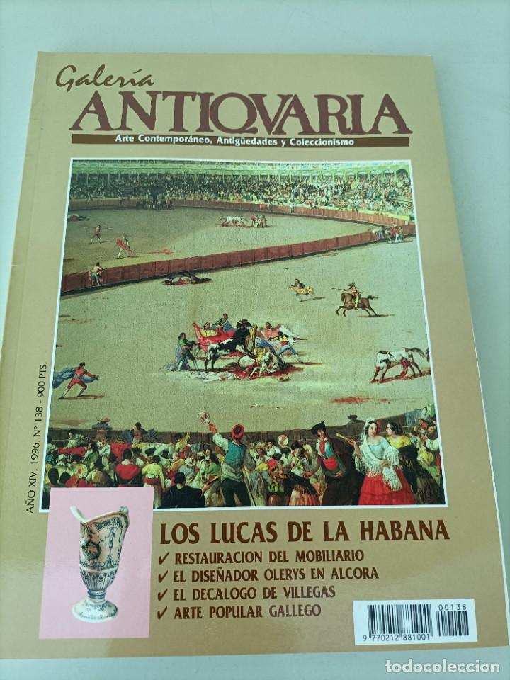 Arte: GALER&Iacute;A ANTIQUARIA. ARTE CONTEMPOR&Aacute;NEO. ANTIG&Uuml;EDADES Y COLECCIONISMO. N&ordm; 138
