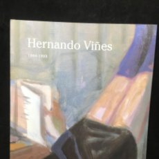 Arte: HERNANDO VIÑES 1904 1993. EXPOSICIÓN FUNDACIÓN UNICAJA 2009-2010. CATÁLOGO. Lote 355692990