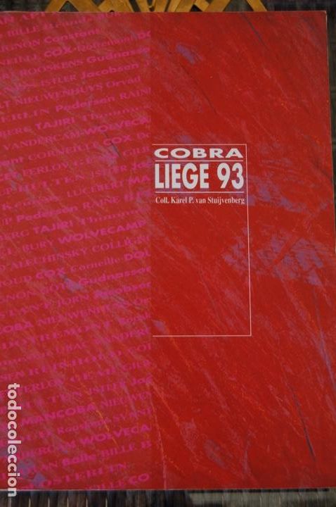Arte: COBRA. LIEJA 93. Excepcional cat&aacute;logo de gran formato 29,8 x23,2. 300 pp. Buen estado.