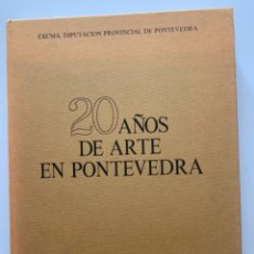 Arte: 20 AÑOS DE ARTE EN PONTEVEDRA
