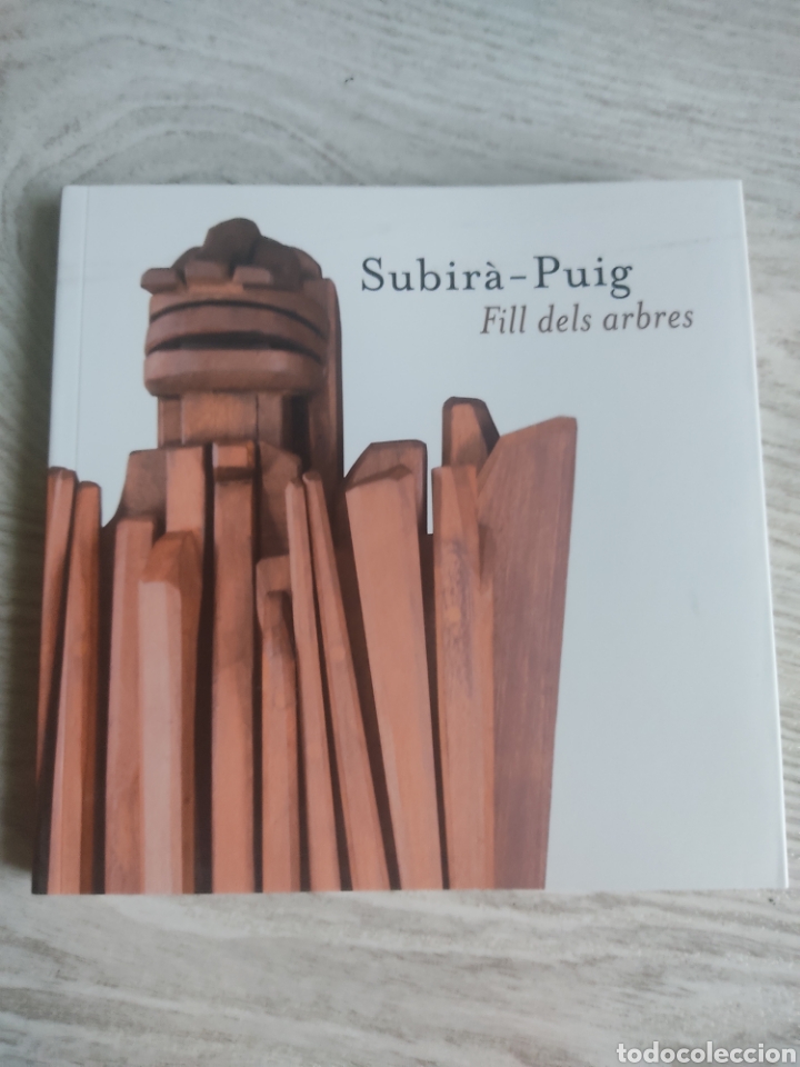 Arte: Cat&aacute;logo Subir&agrave;-Puig Fill dels arbres 2015