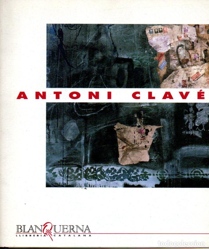 Arte: ANTONI CLAV&Eacute; (BLANQUERNA. 1993) - Foto 1